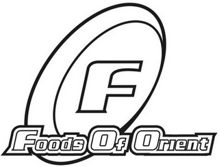 F FOODS OF ORIENT