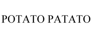 POTATO PATATO