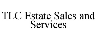 TLC ESTATE SALES AND SERVICES