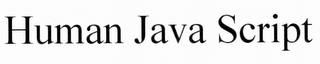 HUMAN JAVA SCRIPT