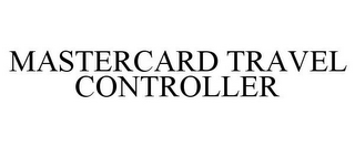 MASTERCARD TRAVEL CONTROLLER