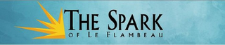 THE SPARK OF LE FLAMBEAU