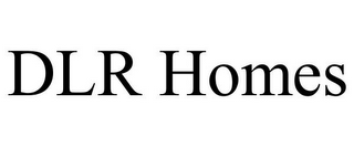 DLR HOMES