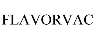 FLAVORVAC