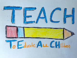 TEACH TO EDUCATE ALL CHILDREN