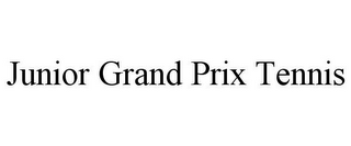 JUNIOR GRAND PRIX TENNIS