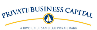 PRIVATE BUSINESS CAPITAL A DIVISION OF SAN DIEGO PRIVATE BANK