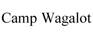CAMP WAGALOT