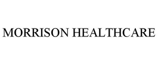 MORRISON HEALTHCARE