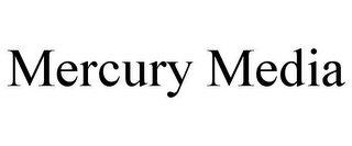 MERCURY MEDIA