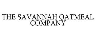 THE SAVANNAH OATMEAL COMPANY