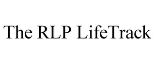 THE RLP LIFETRACK