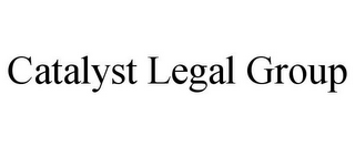 CATALYST LEGAL GROUP