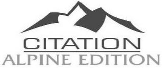 CITATION ALPINE EDITION