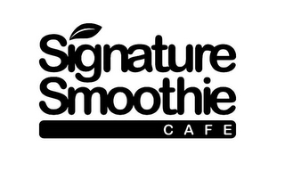 SIGNATURE SMOOTHIE CAFE