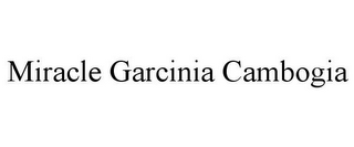 MIRACLE GARCINIA CAMBOGIA