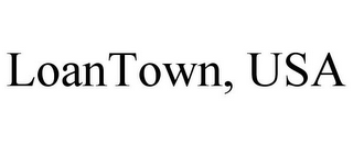 LOANTOWN, USA