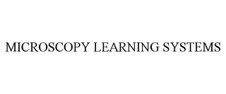 MICROSCOPY LEARNING SYSTEMS