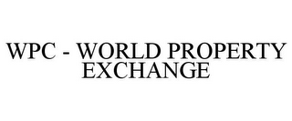 WPC - WORLD PROPERTY EXCHANGE