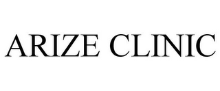 ARIZE CLINIC