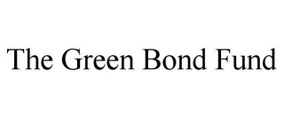 THE GREEN BOND FUND