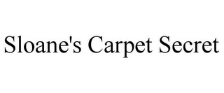 SLOANE'S CARPET SECRET