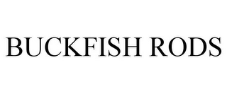 BUCKFISH RODS