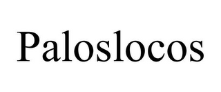 PALOSLOCOS