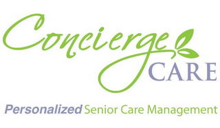 CONCIERGE CARE PERSONALIZED SENIOR CARE MANAGEMENT