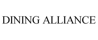 DINING ALLIANCE