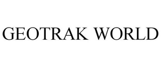 GEOTRAK WORLD