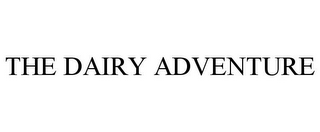 THE DAIRY ADVENTURE