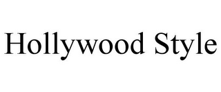 HOLLYWOOD STYLE