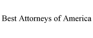 BEST ATTORNEYS OF AMERICA