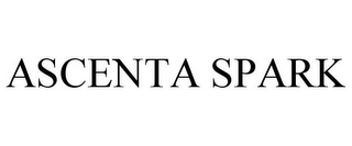 ASCENTA SPARK