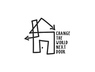 CHANGE THE WORLD NEXT DOOR