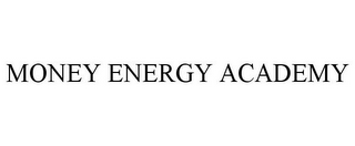 MONEY ENERGY ACADEMY