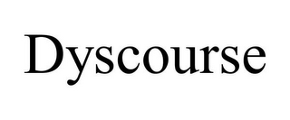 DYSCOURSE