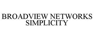 BROADVIEW NETWORKS SIMPLICITY