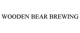 WOODEN BEAR BREWING