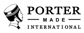 PORTER MADE INTERNATIONAL