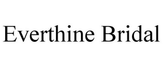 EVERTHINE BRIDAL