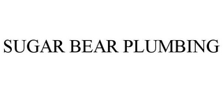 SUGAR BEAR PLUMBING