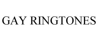 GAY RINGTONES
