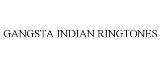 GANGSTA INDIAN RINGTONES