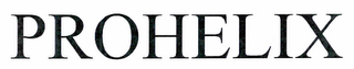 PROHELIX