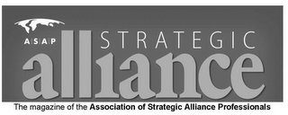 ASAP STRATEGIC ALLIANCE THE MAGAZINE OF THE ASSOCIATION OF STRATEGIC ALLIANCE PROFESSIONALS