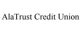 ALATRUST CREDIT UNION