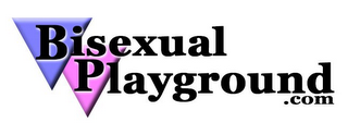 BISEXUAL PLAYGROUND .COM