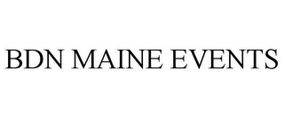 BDN MAINE EVENTS